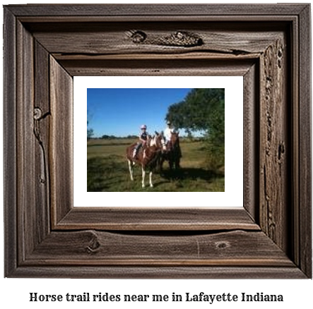 horse trail rides near me in Lafayette, Indiana